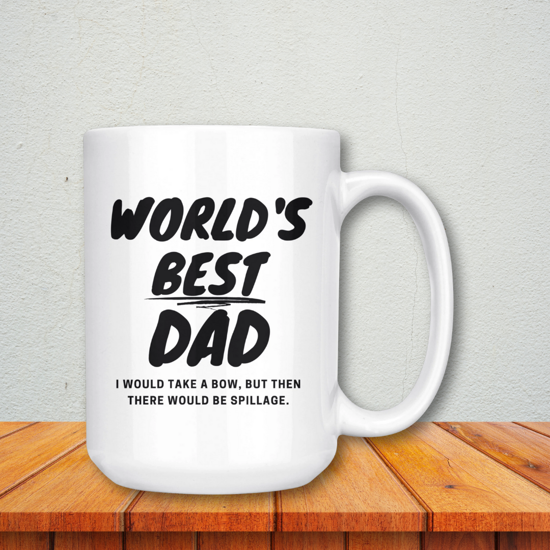 Dad Mug - 'World's Best Dad I Would Take a Bow, but...' - (Black) - Makes a great gift for Birthdays, Christmas, Father's Day or anytime!