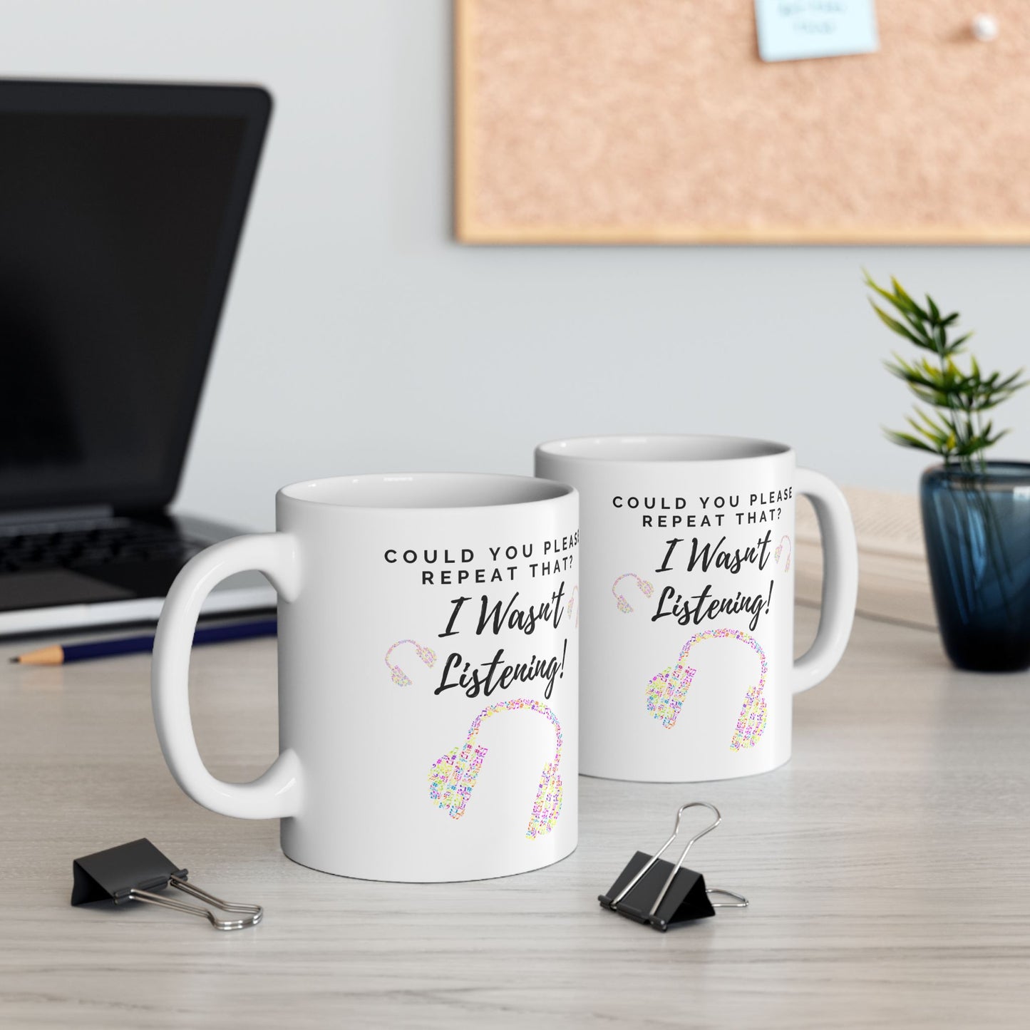 Funny Ceramic Mug - "Could you please repeat that? I wasn't listening!" (Multicoloured Headphones) - Perfect Gift for Music Lovers