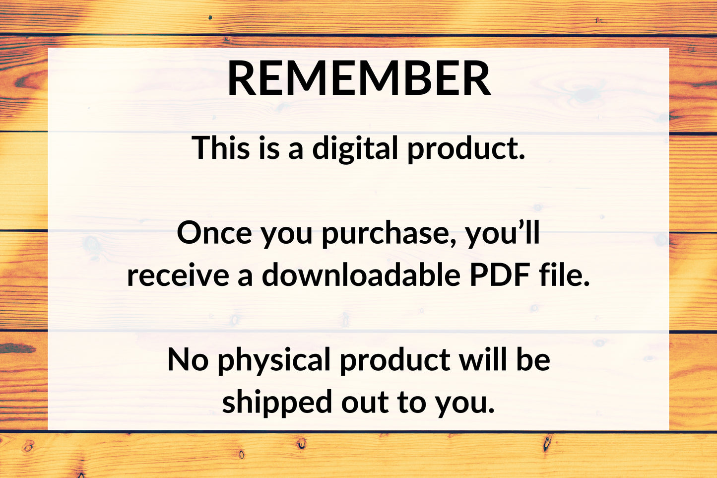 'Remember, this is a digital product' Sign