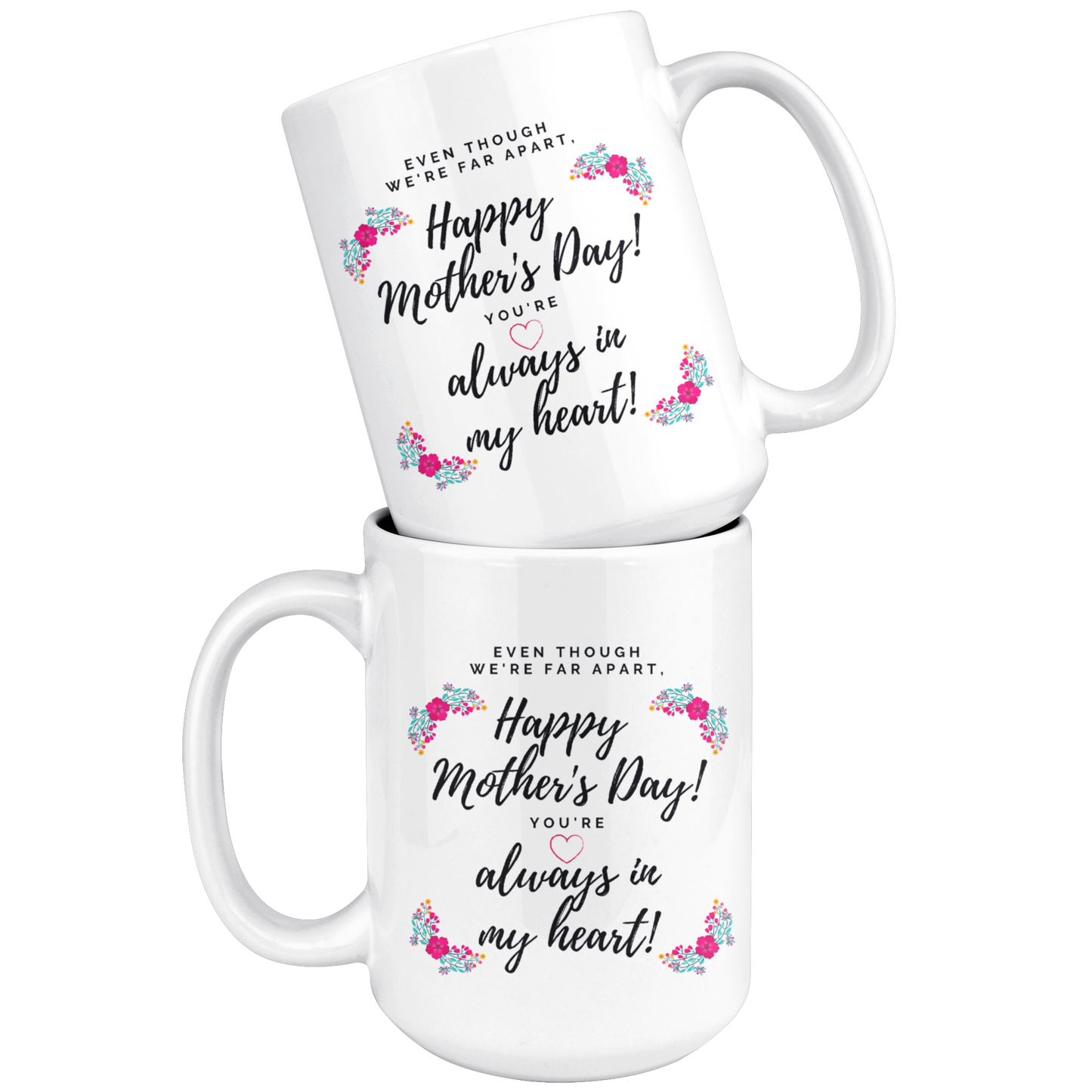 Far Apart - Mother's Day Mug - Makes a Great Gift When You Can't See Mom Face to Face