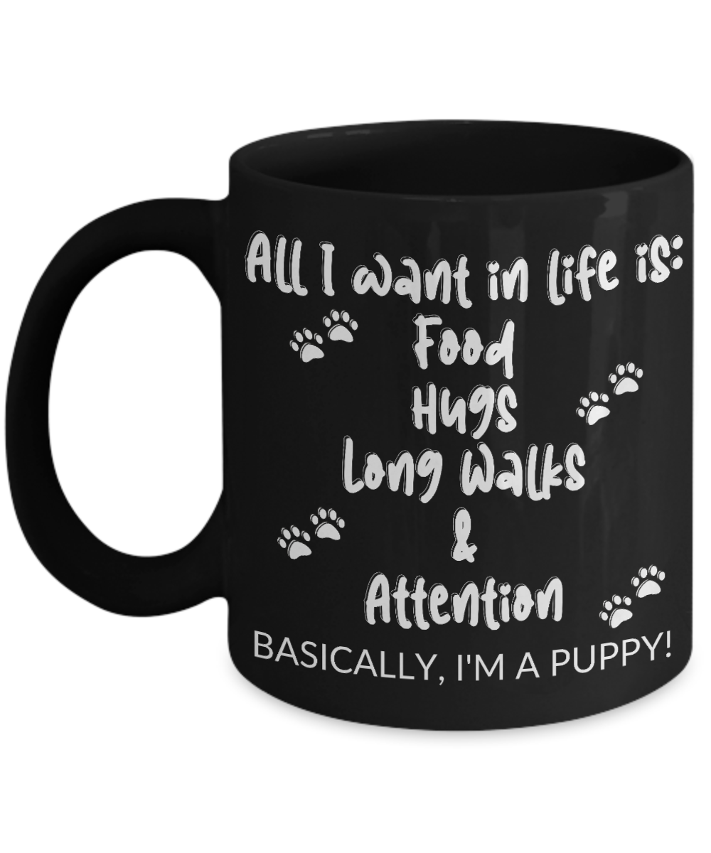 Basically, I'm A Puppy! Black Mug
