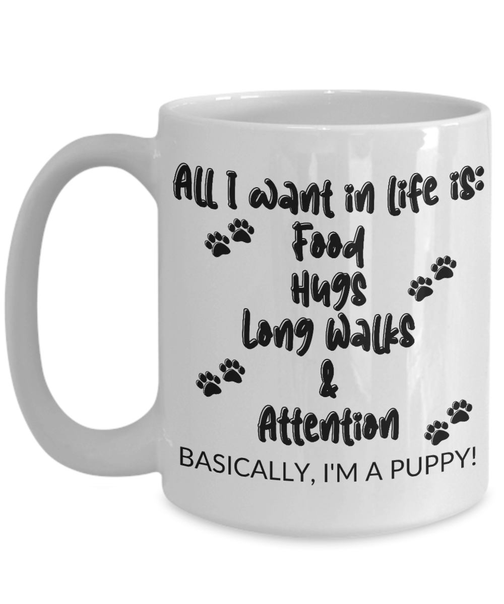 Basically, I'm a Puppy! White Mug