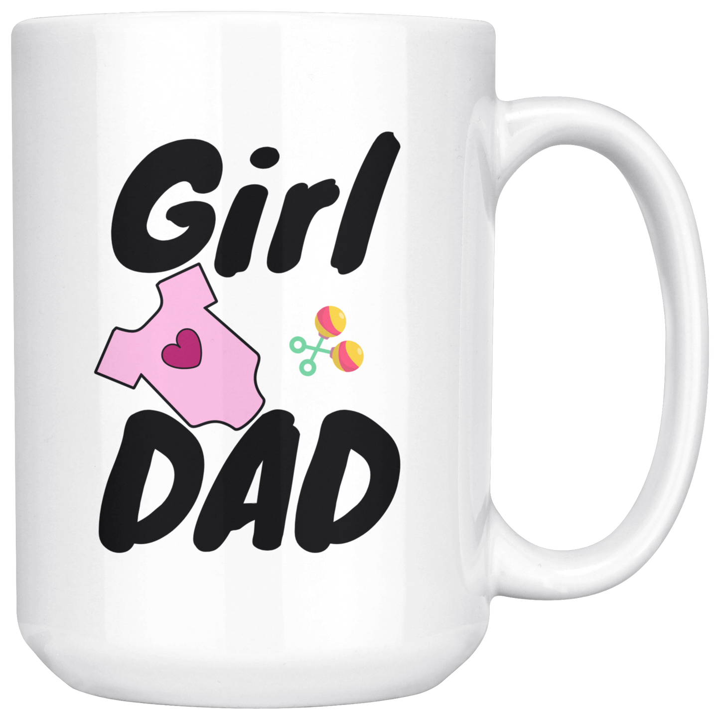 Dad Mug - 'Girl Dad' (Black) - Makes a great gift for Birthdays, Christmas, Father's Day or anytime!