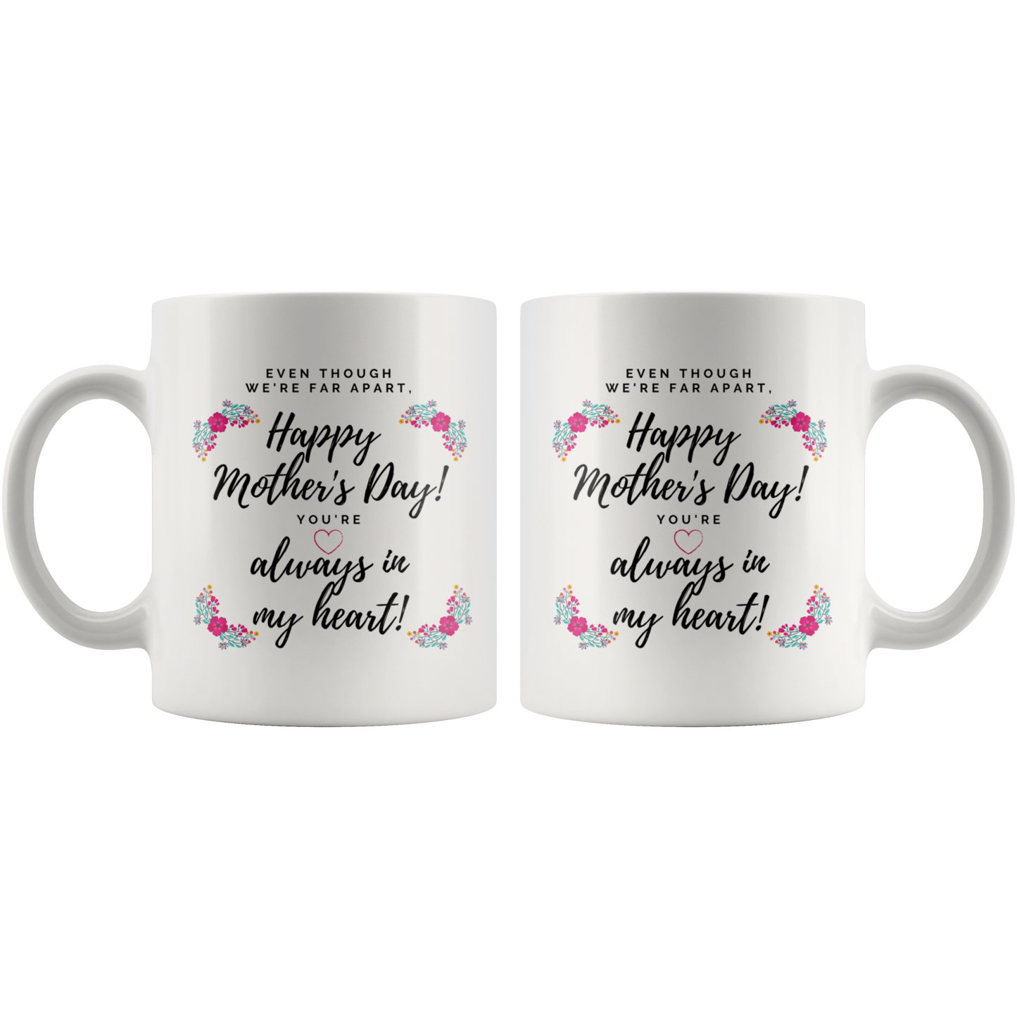 Far Apart - Mother's Day Mug - Makes a Great Gift When You Can't See Mom Face to Face