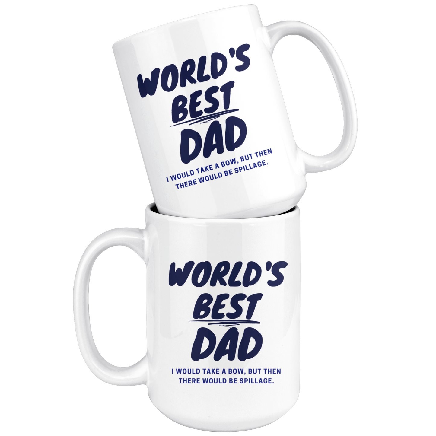 Dad Mug - 'World's Best Dad, I Would Take a Bow, but...' (Blue) - Makes a great gift for Birthdays, Christmas, Father's Day or anytime!