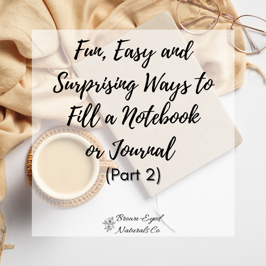 Fun, Easy and Surprising Ways to Fill a Notebook or Journal Part 2
