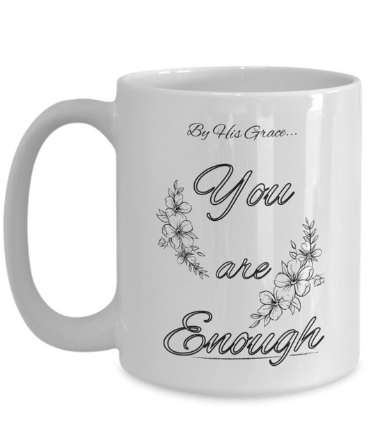 You are Enough Mug (Black and White)